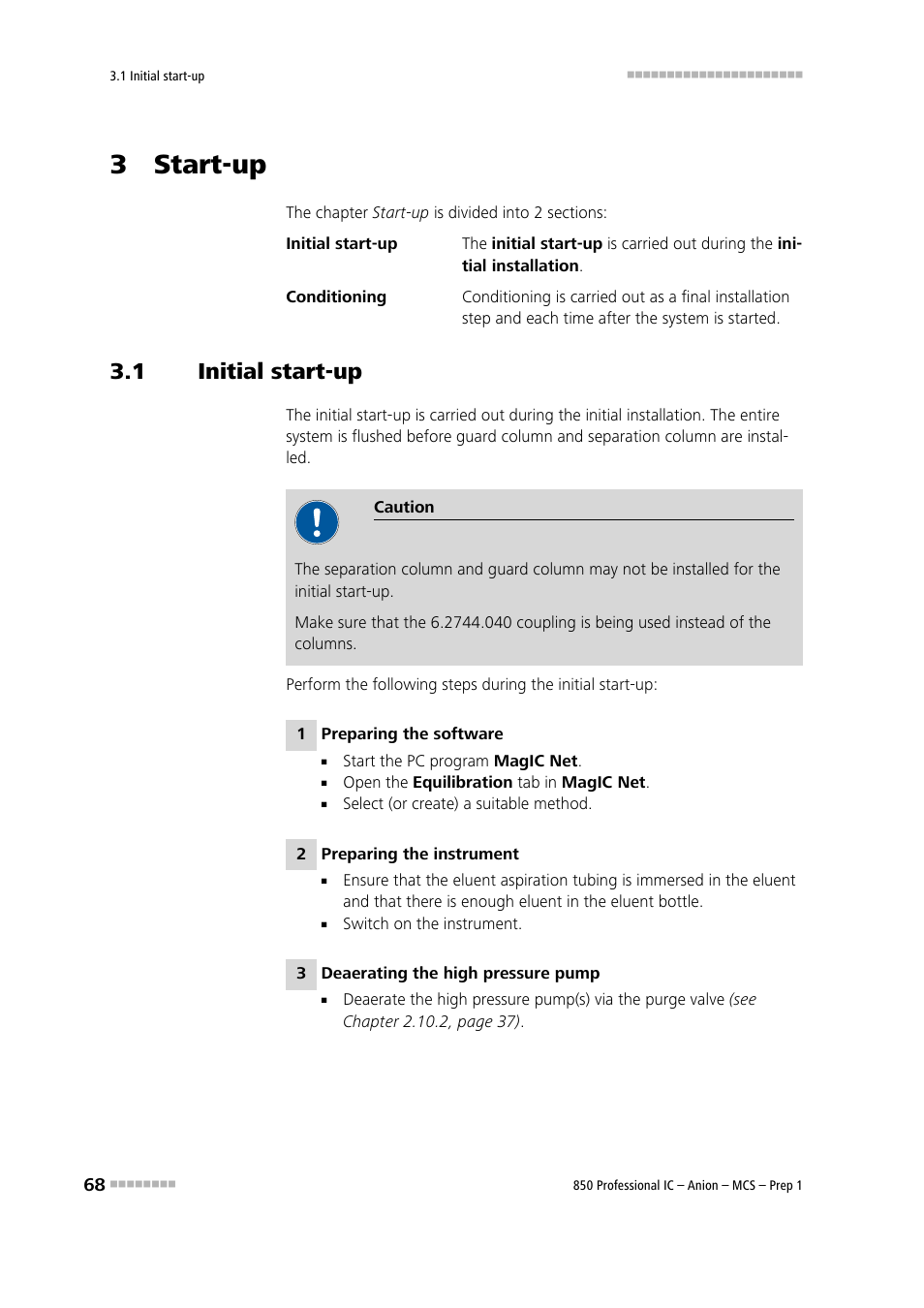 3 start-up, 1 initial start-up, Initial start-up | Metrohm 850 Professional IC Anion MCS Prep 1 User Manual | Page 78 / 145