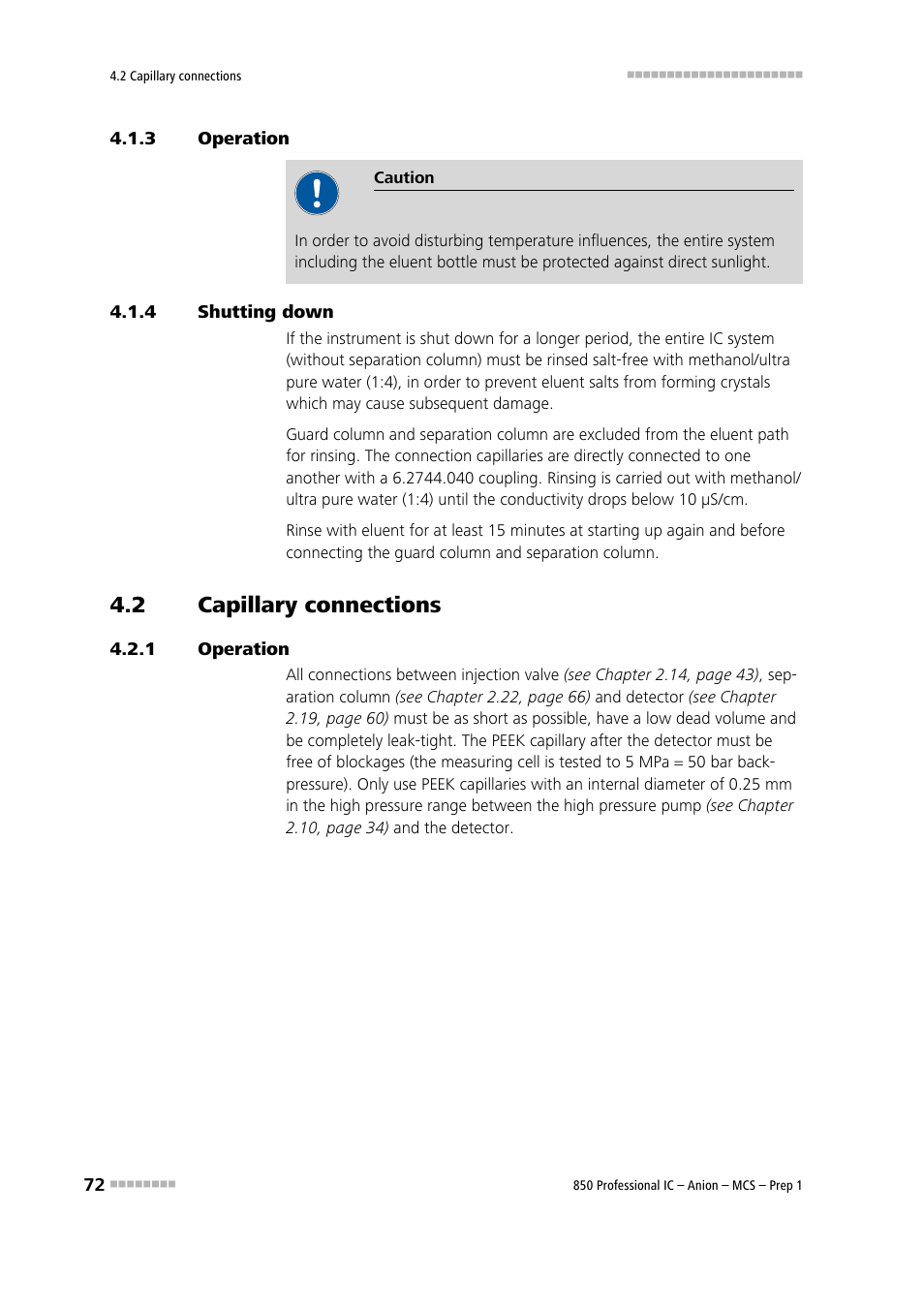 3 operation, 4 shutting down, 2 capillary connections | 1 operation, Operation, Shutting down, Capillary connections | Metrohm 850 Professional IC Anion MCS Prep 1 User Manual | Page 82 / 145