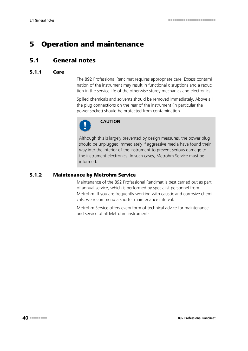 5 operation and maintenance, 1 general notes, 1 care | 2 maintenance by metrohm service, General notes, Care, Maintenance by metrohm service | Metrohm 892 Professional Rancimat User Manual | Page 48 / 65