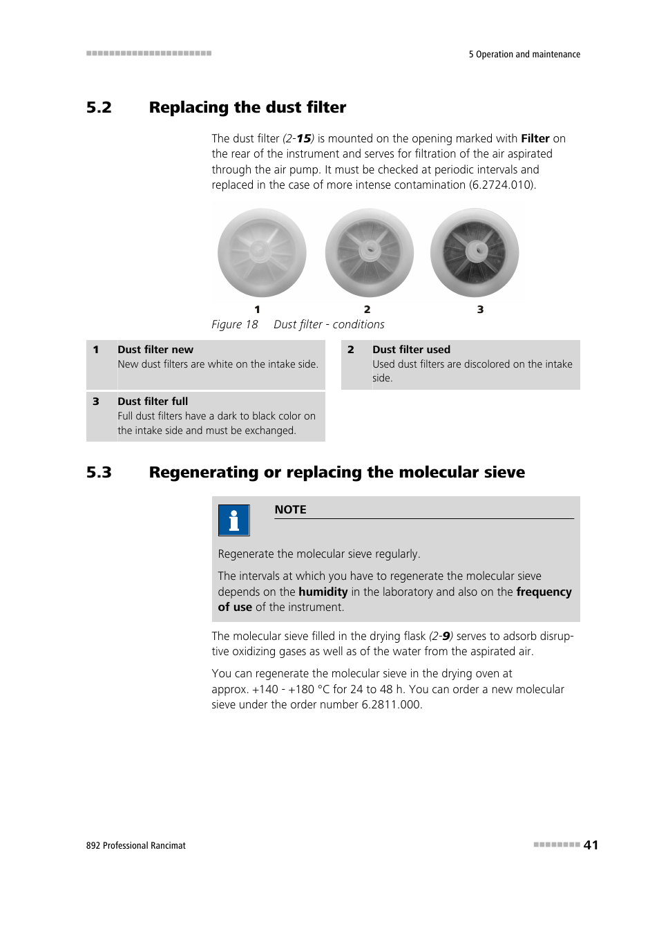 2 replacing the dust filter, 3 regenerating or replacing the molecular sieve, Replacing the dust filter | Regenerating or replacing the molecular sieve, Figure 18, Dust filter - conditions | Metrohm 892 Professional Rancimat User Manual | Page 49 / 65