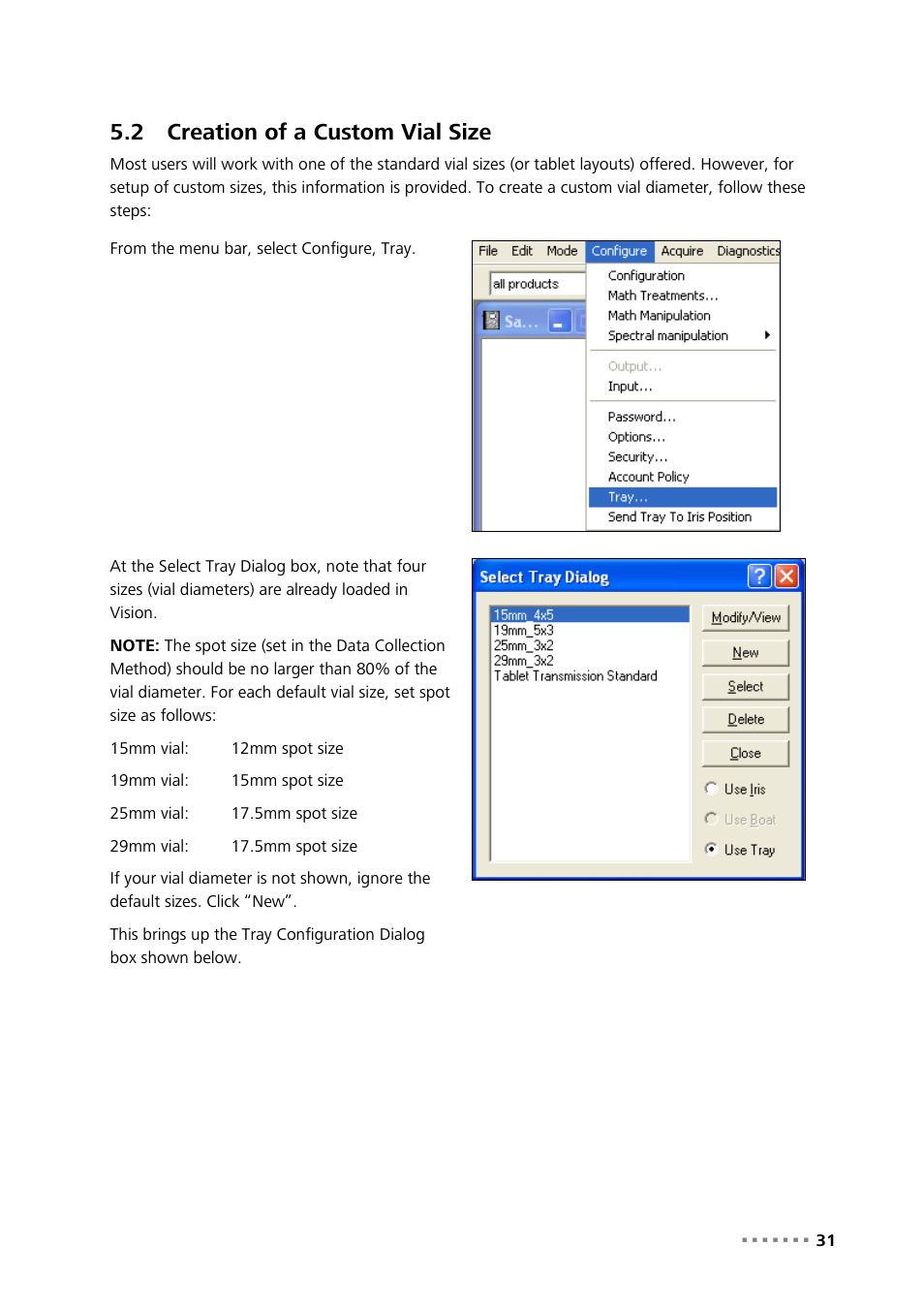 2 creation of a custom vial size, Creation of a custom vial size | Metrohm NIRS XDS MasterLab Analyzer User Manual | Page 33 / 167