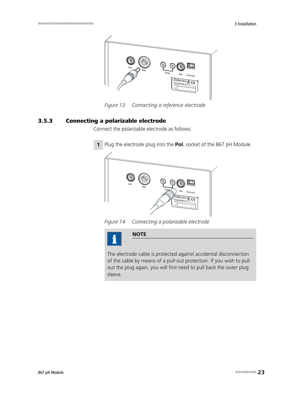 3 connecting a polarizable electrode, Connecting a polarizable electrode, Figure 13 | Connecting a reference electrode, Figure 14 | Metrohm 867 pH Module User Manual | Page 31 / 63