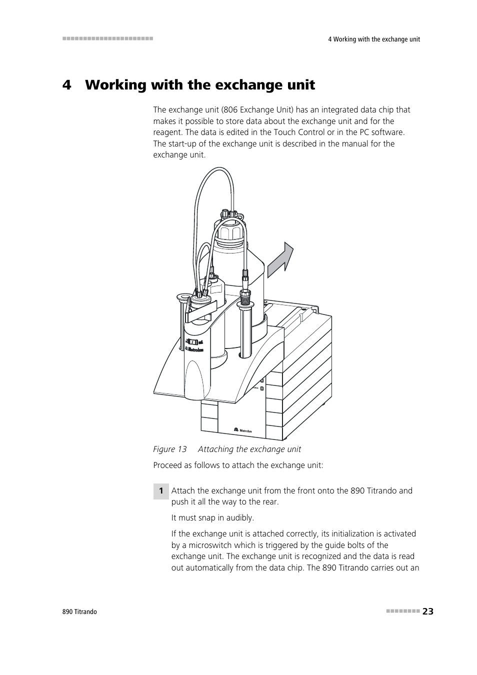 4 working with the exchange unit, Figure 13, Attaching the exchange unit | Metrohm 890 Titrando User Manual | Page 31 / 50