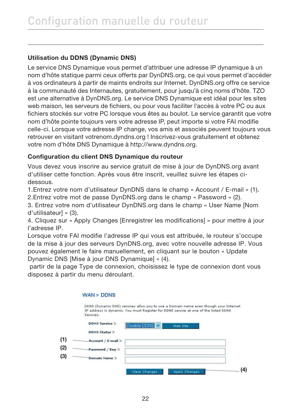 Configuration manuelle du routeur | Belkin F5D7632EA4A User Manual | Page 108 / 504