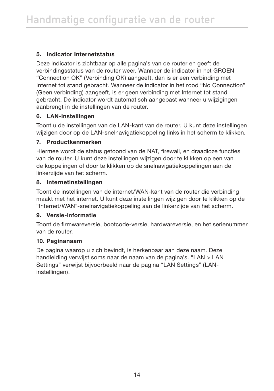Handmatige configuratie van de router | Belkin F5D7632EA4A User Manual | Page 268 / 504
