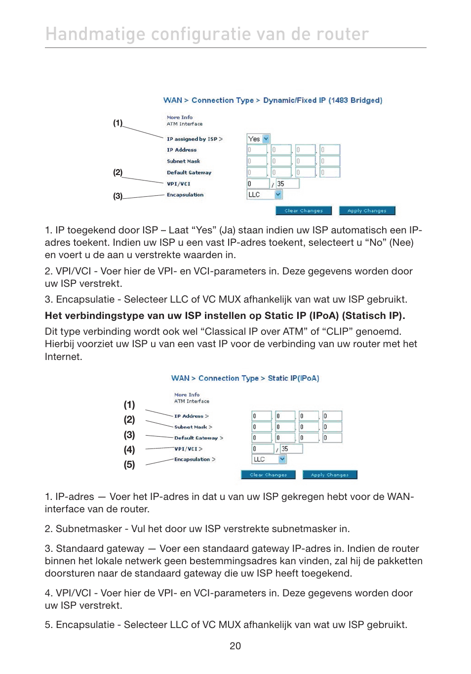 Handmatige configuratie van de router | Belkin F5D7632EA4A User Manual | Page 274 / 504