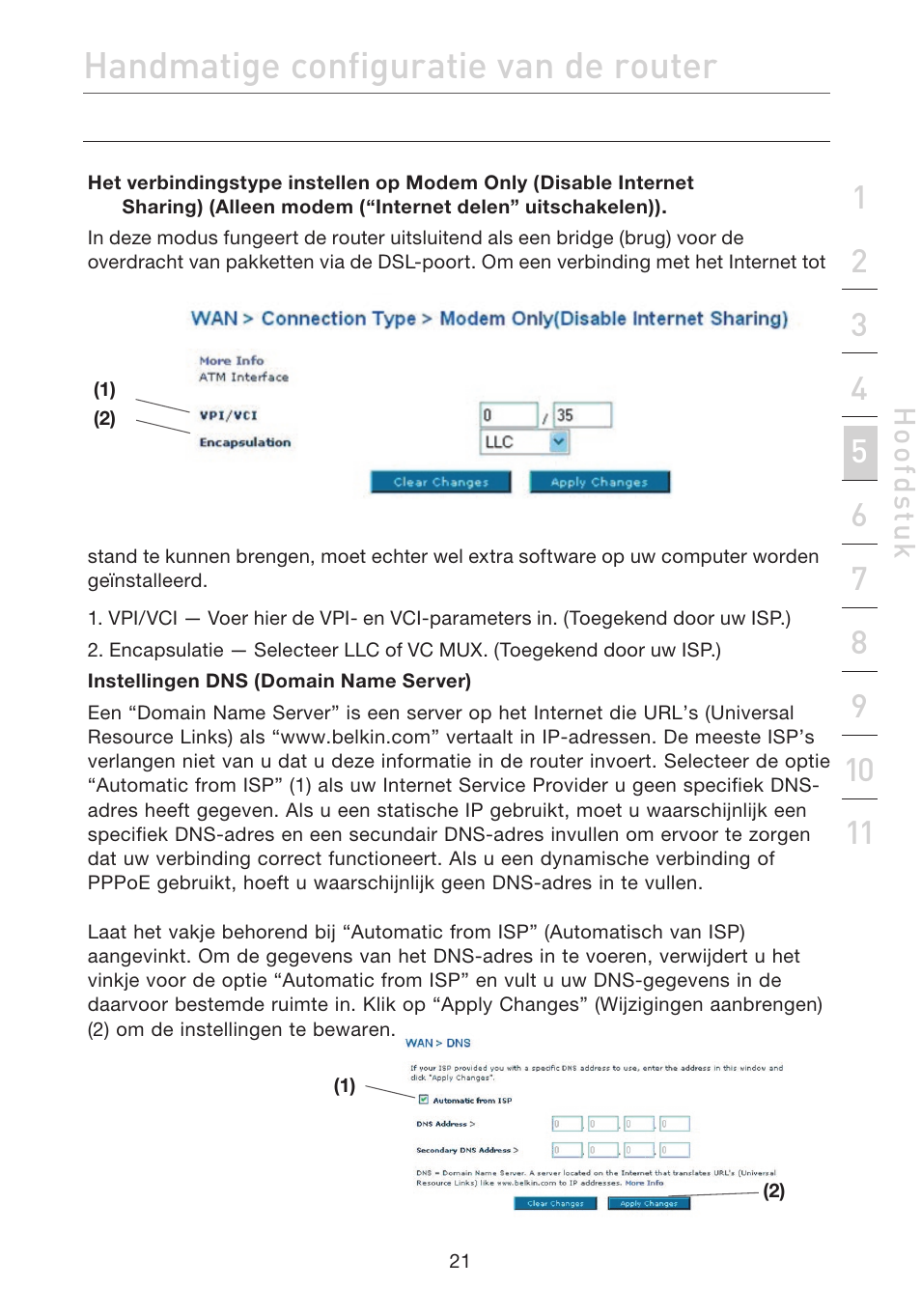Handmatige configuratie van de router | Belkin F5D7632EA4A User Manual | Page 275 / 504