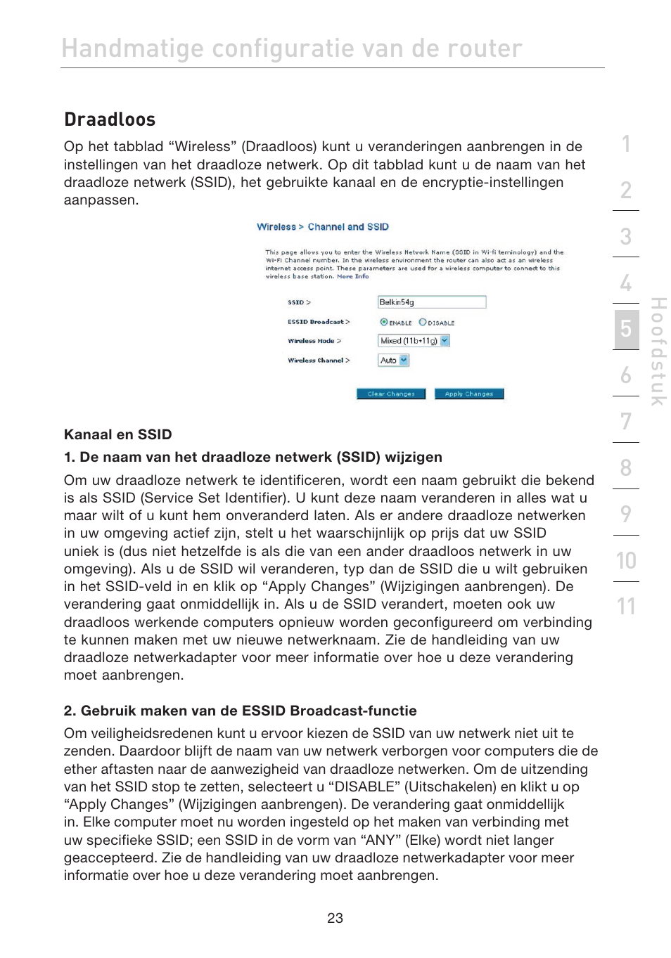 Handmatige configuratie van de router | Belkin F5D7632EA4A User Manual | Page 277 / 504