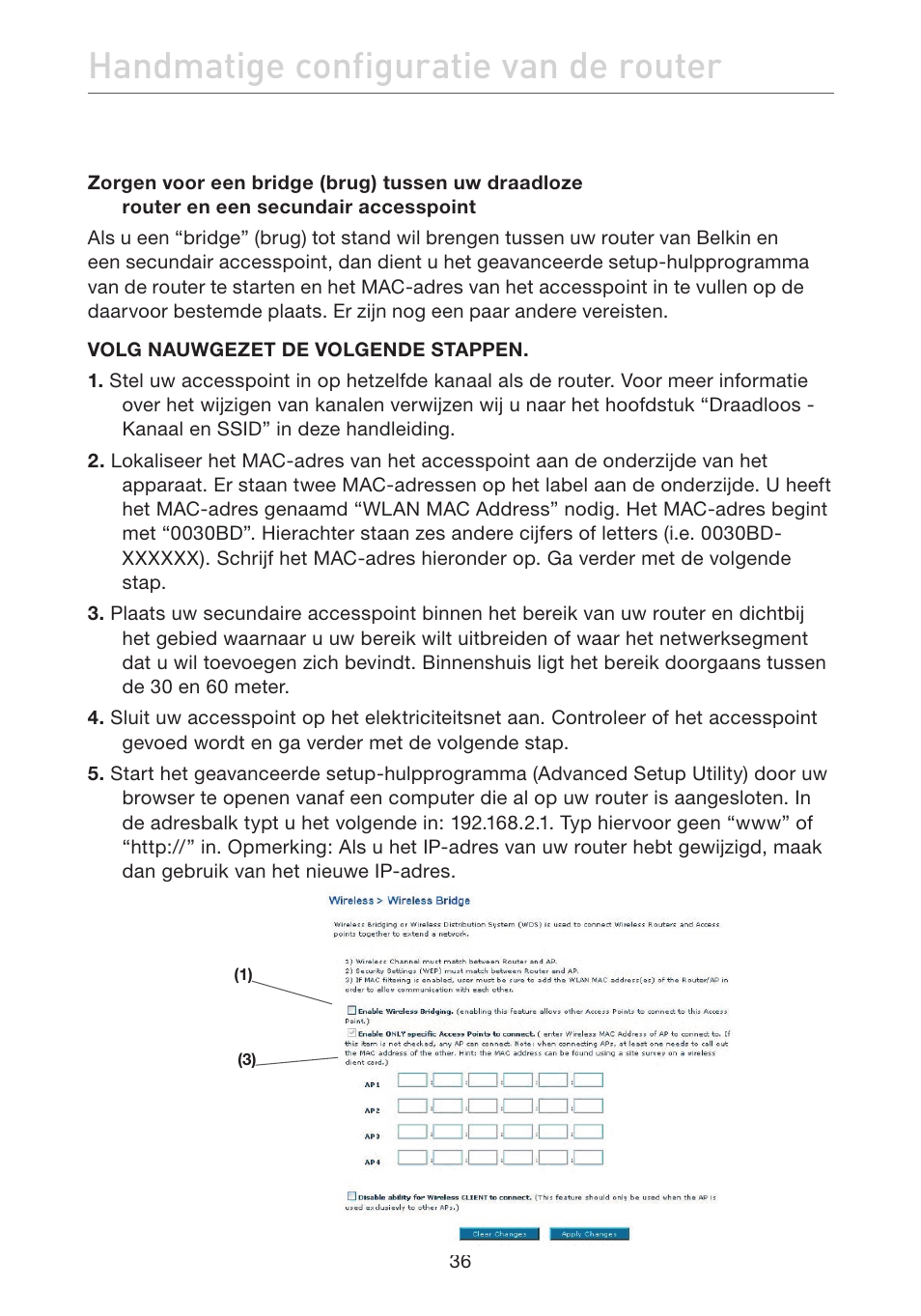 Handmatige configuratie van de router | Belkin F5D7632EA4A User Manual | Page 290 / 504