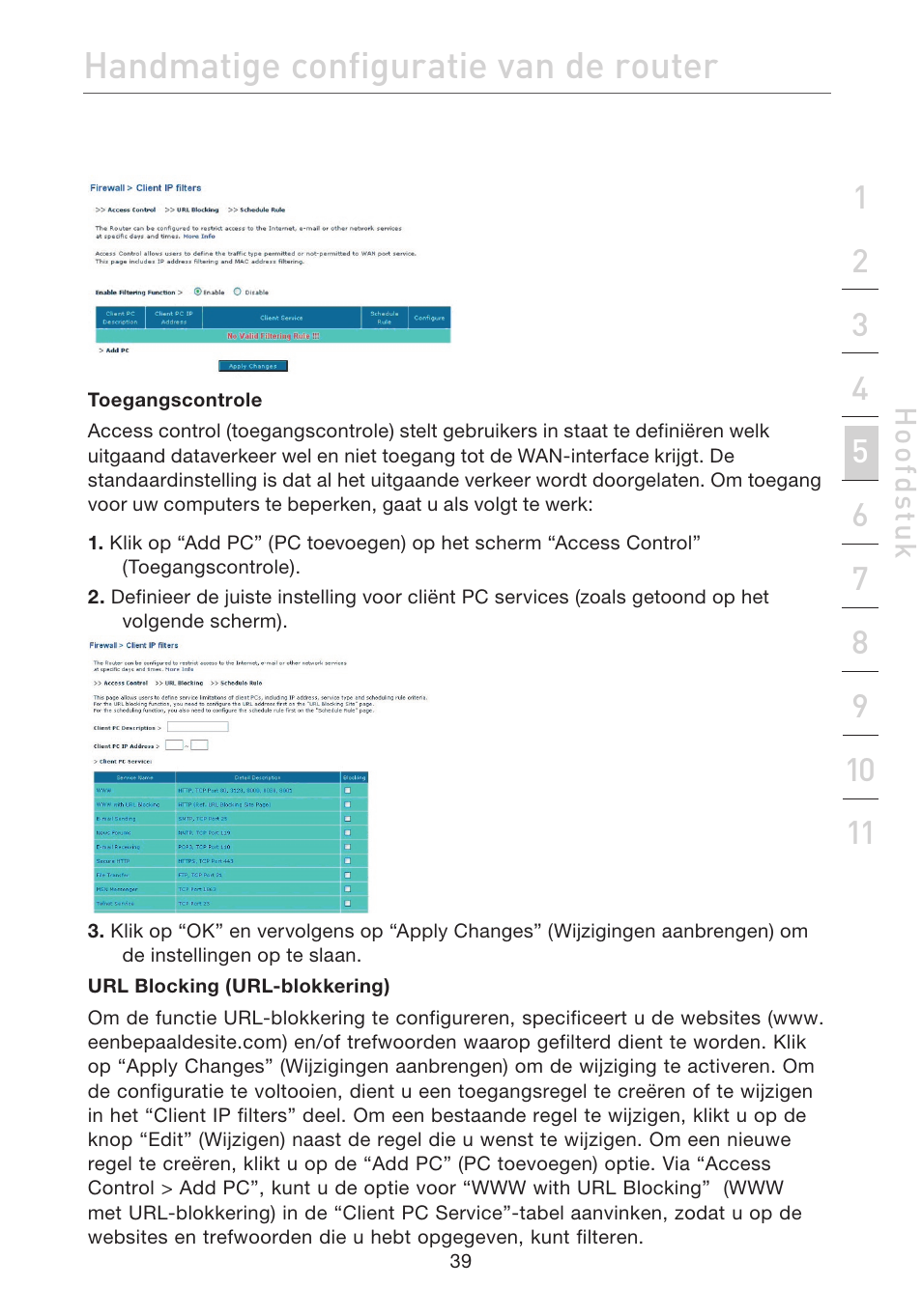 Handmatige configuratie van de router | Belkin F5D7632EA4A User Manual | Page 293 / 504
