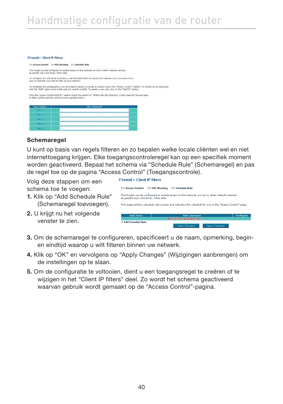 Handmatige configuratie van de router | Belkin F5D7632EA4A User Manual | Page 294 / 504