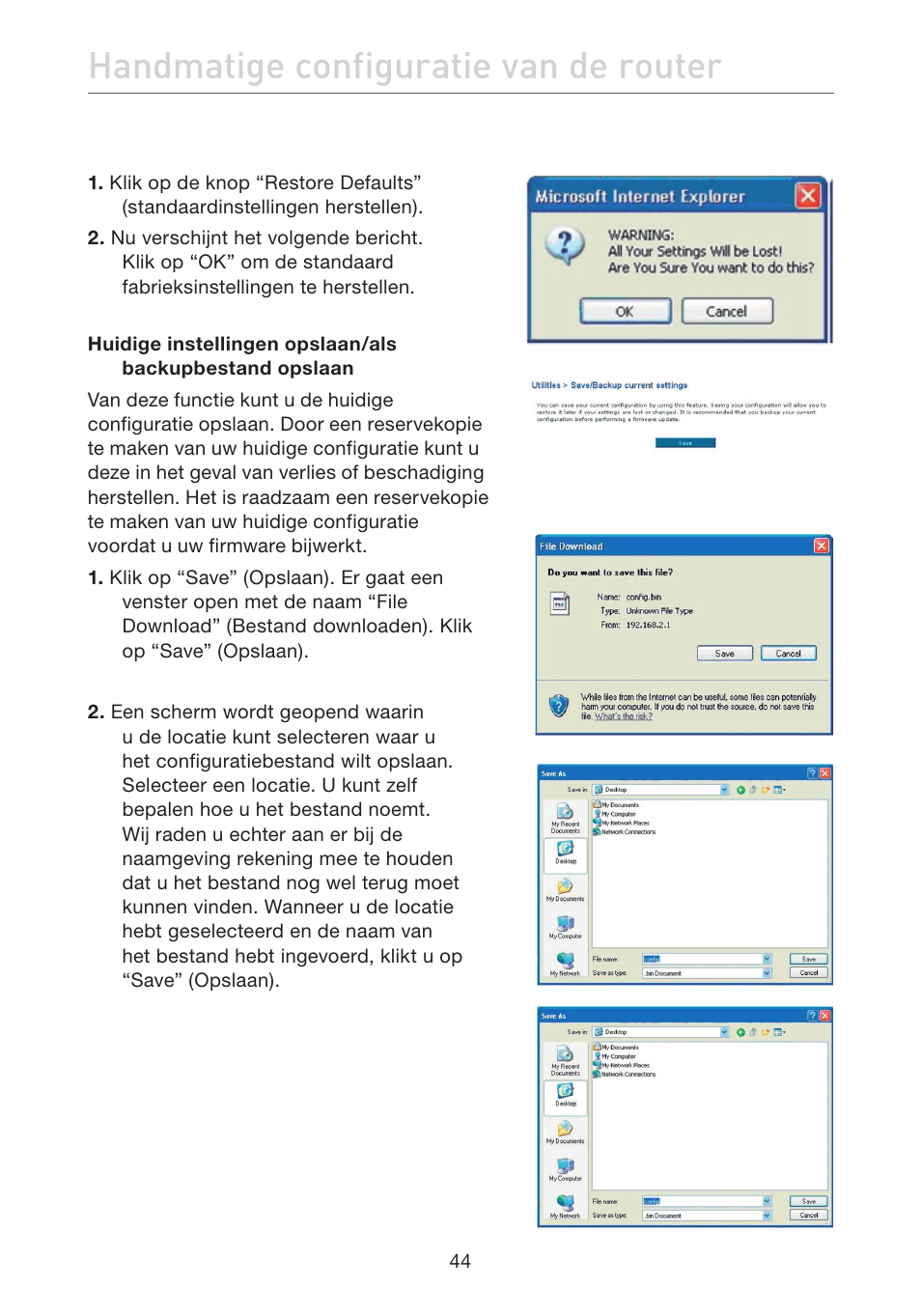 Handmatige configuratie van de router | Belkin F5D7632EA4A User Manual | Page 298 / 504
