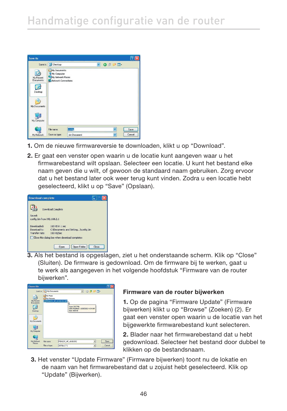 Handmatige configuratie van de router | Belkin F5D7632EA4A User Manual | Page 300 / 504