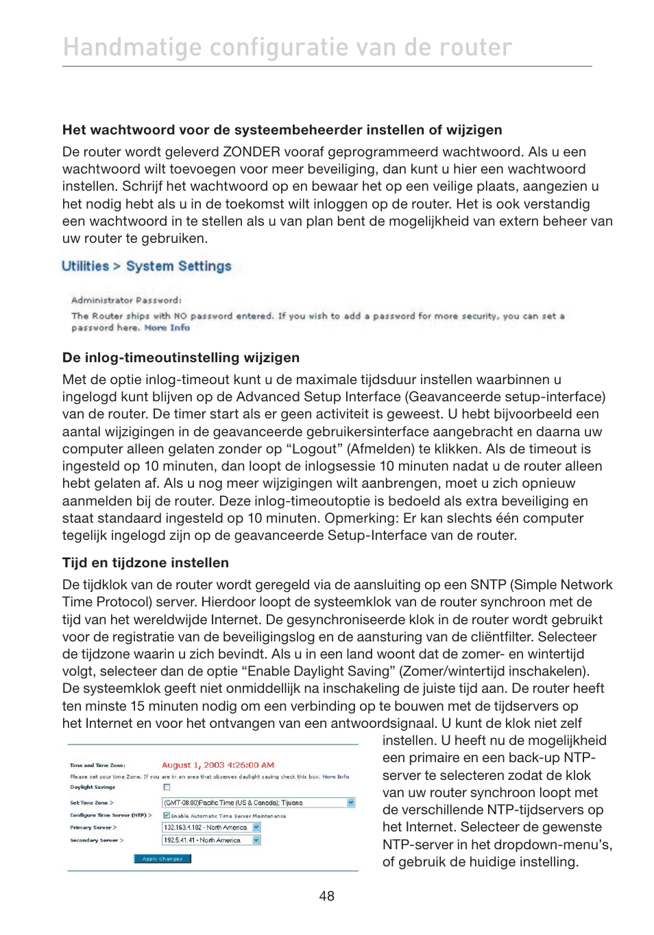 Handmatige configuratie van de router | Belkin F5D7632EA4A User Manual | Page 302 / 504