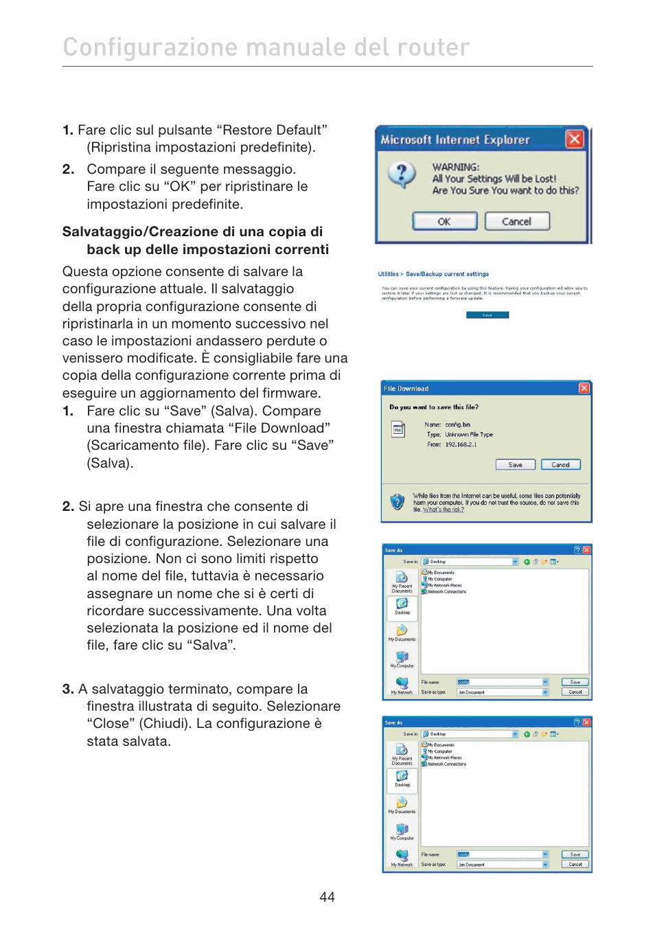 Configurazione manuale del router | Belkin F5D7632EA4A User Manual | Page 465 / 504