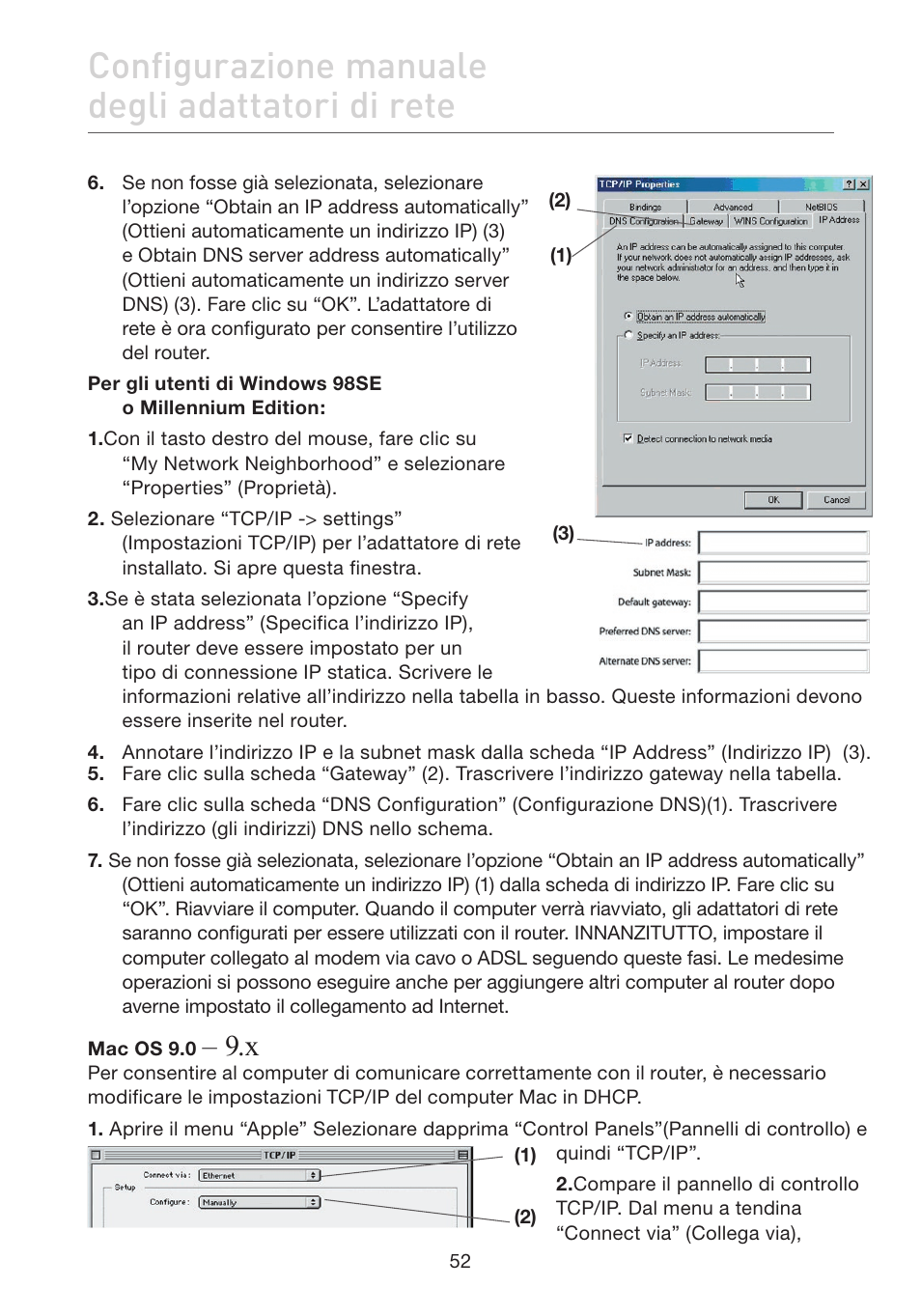 Configurazione manuale degli adattatori di rete | Belkin F5D7632EA4A User Manual | Page 473 / 504