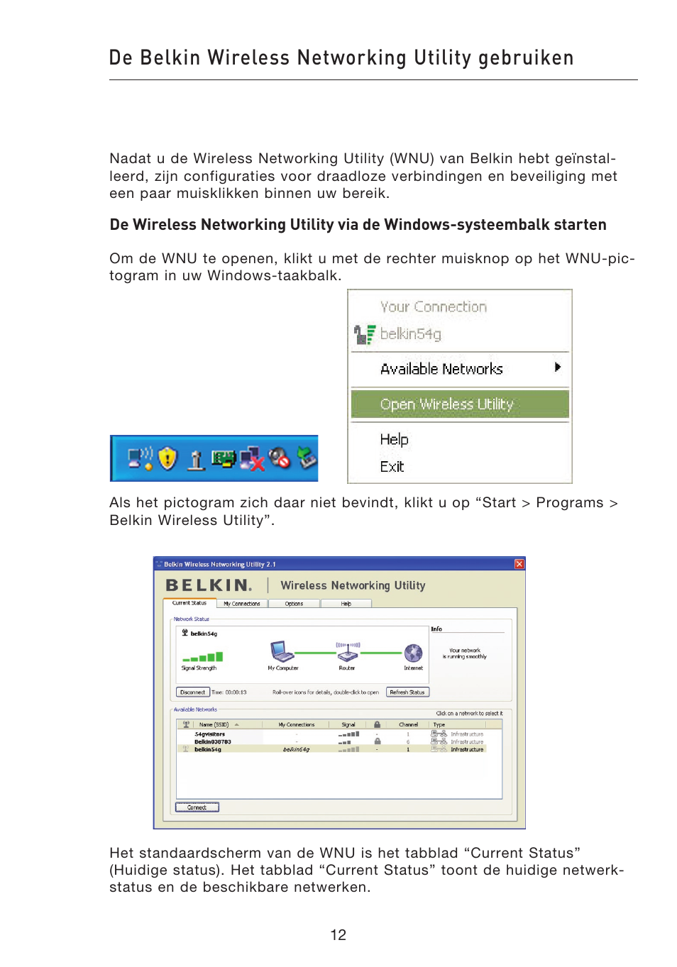 De belkin wireless networking utility gebruiken | Belkin F5D9050UK User Manual | Page 14 / 251