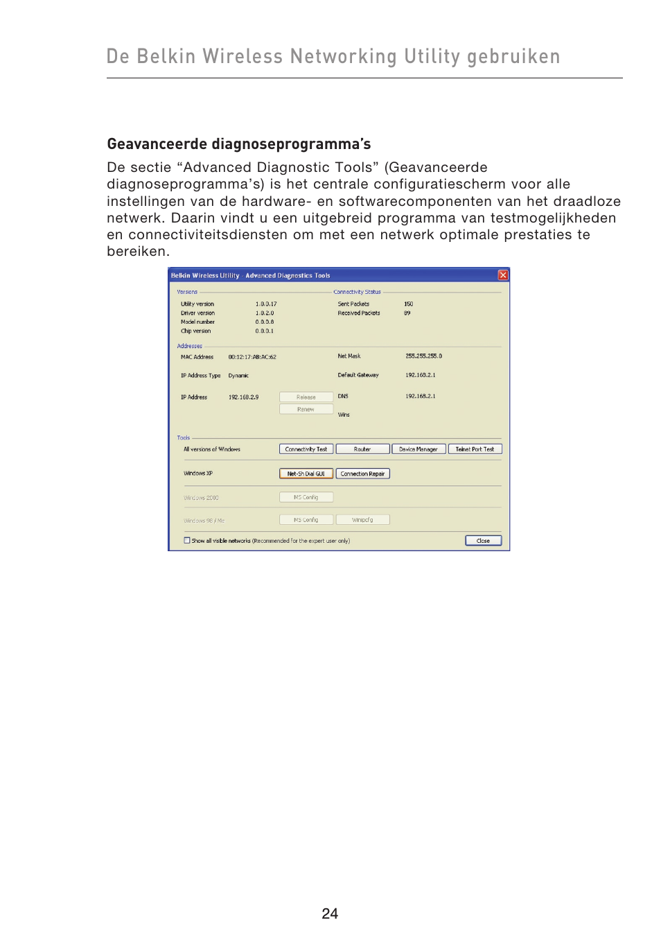De belkin wireless networking utility gebruiken | Belkin F5D9050UK User Manual | Page 151 / 251