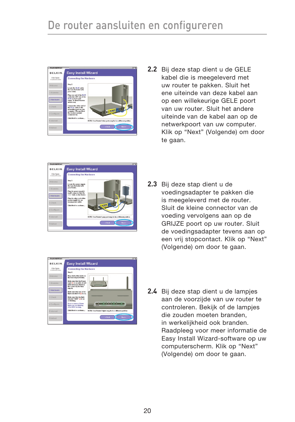 De router aansluiten en configureren | Belkin F5D9230UK4 User Manual | Page 356 / 667