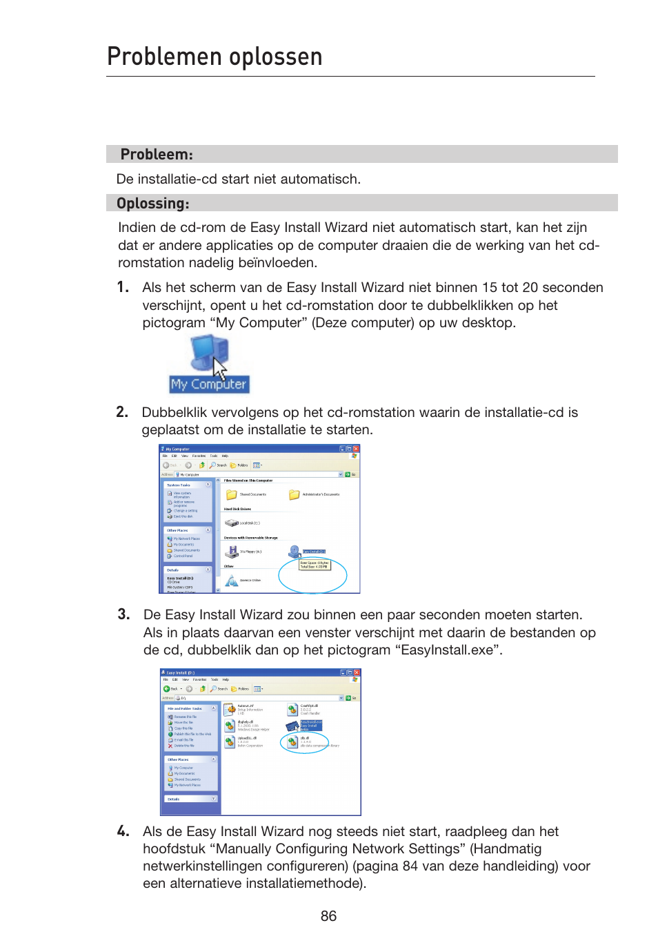 Problemen oplossen | Belkin F5D9230UK4 User Manual | Page 422 / 667