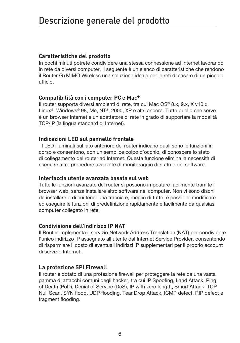 Descrizione generale del prodotto | Belkin F5D9230UK4 User Manual | Page 564 / 667