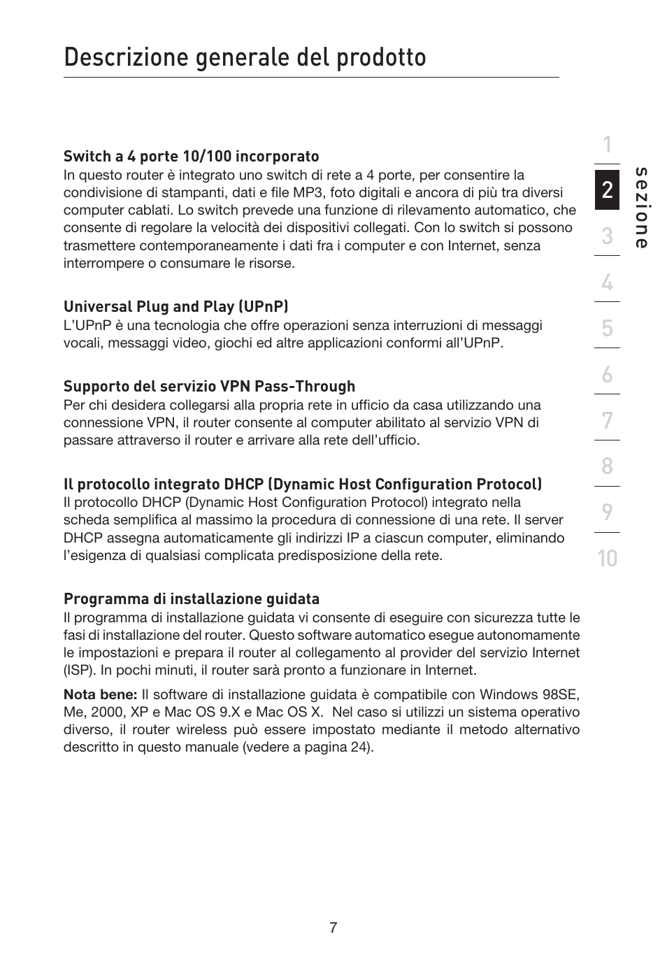 Descrizione generale del prodotto | Belkin F5D9230UK4 User Manual | Page 565 / 667
