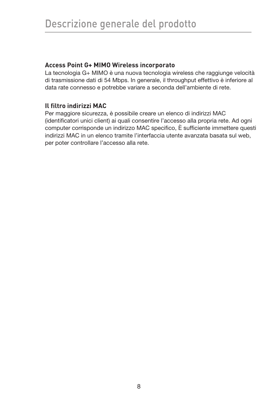 Descrizione generale del prodotto | Belkin F5D9230UK4 User Manual | Page 566 / 667