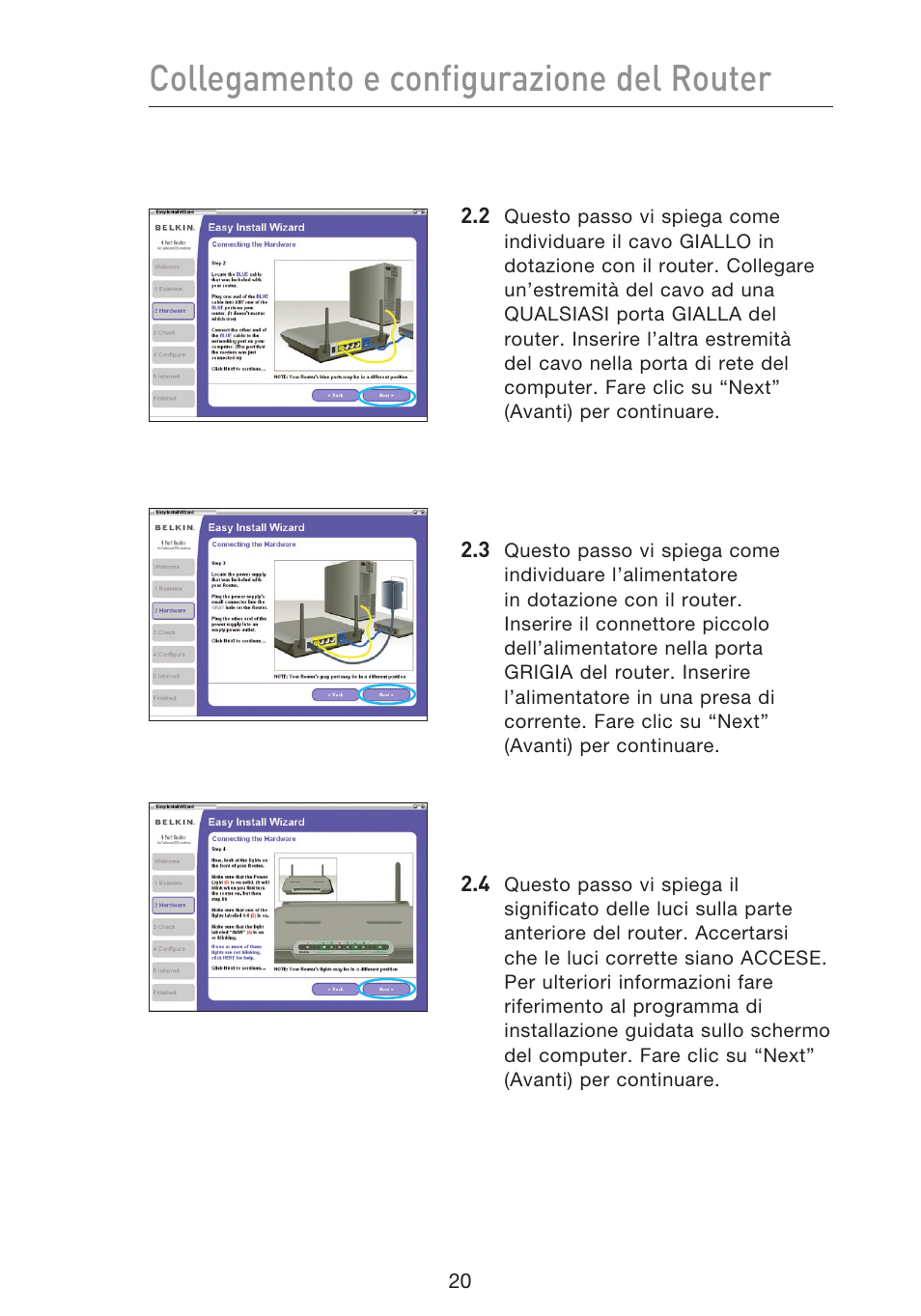 Collegamento e configurazione del router | Belkin F5D9230UK4 User Manual | Page 578 / 667