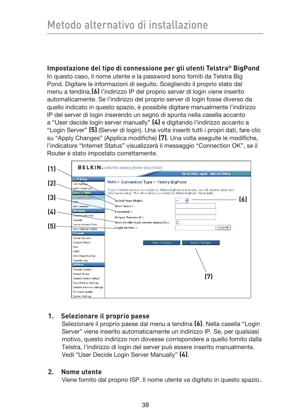 Metodo alternativo di installazione | Belkin F5D9230UK4 User Manual | Page 596 / 667