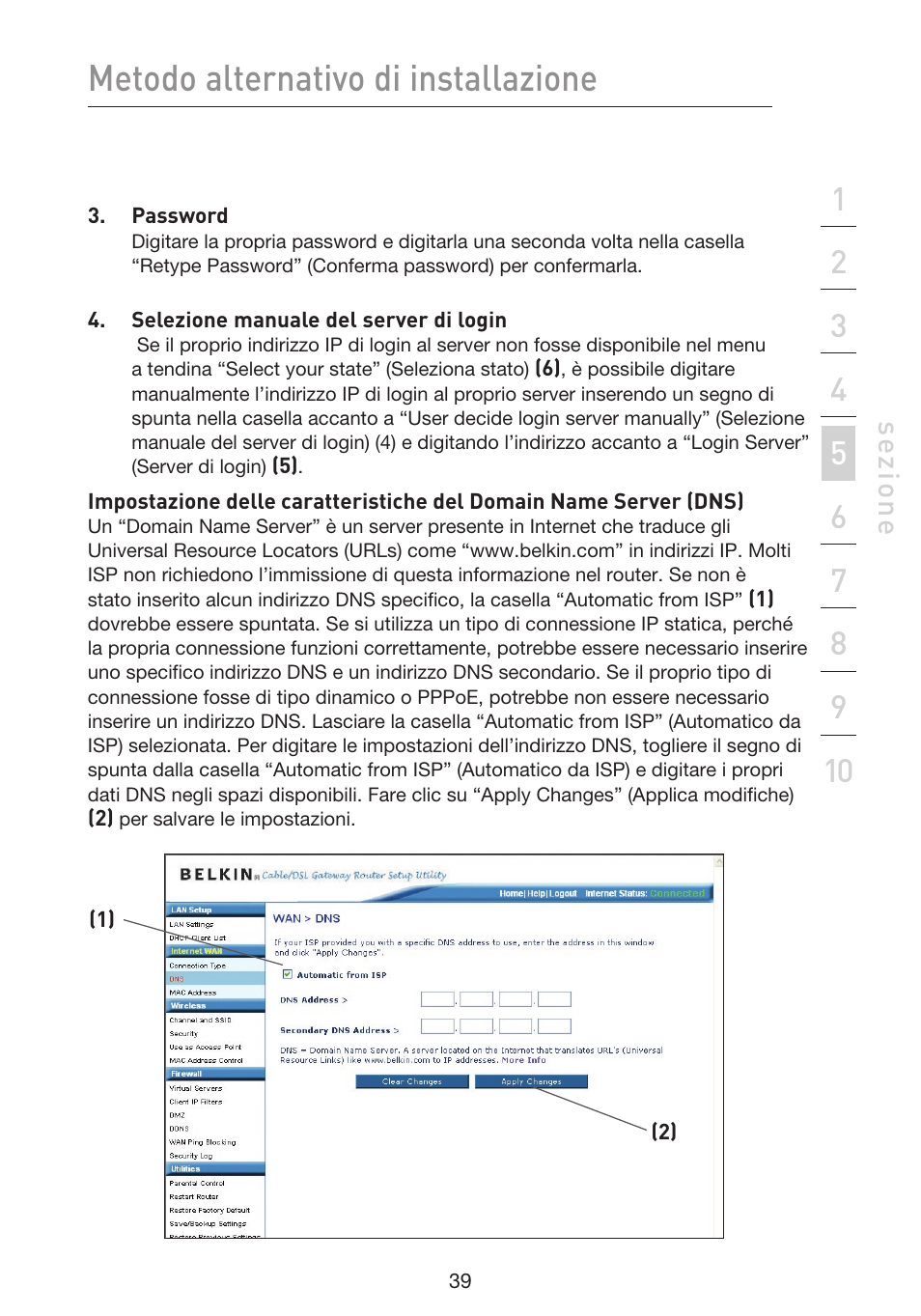 Metodo alternativo di installazione, Se zio n e | Belkin F5D9230UK4 User Manual | Page 597 / 667