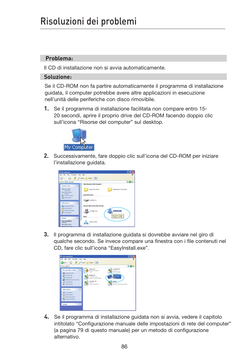 Risoluzioni dei problemi | Belkin F5D9230UK4 User Manual | Page 644 / 667