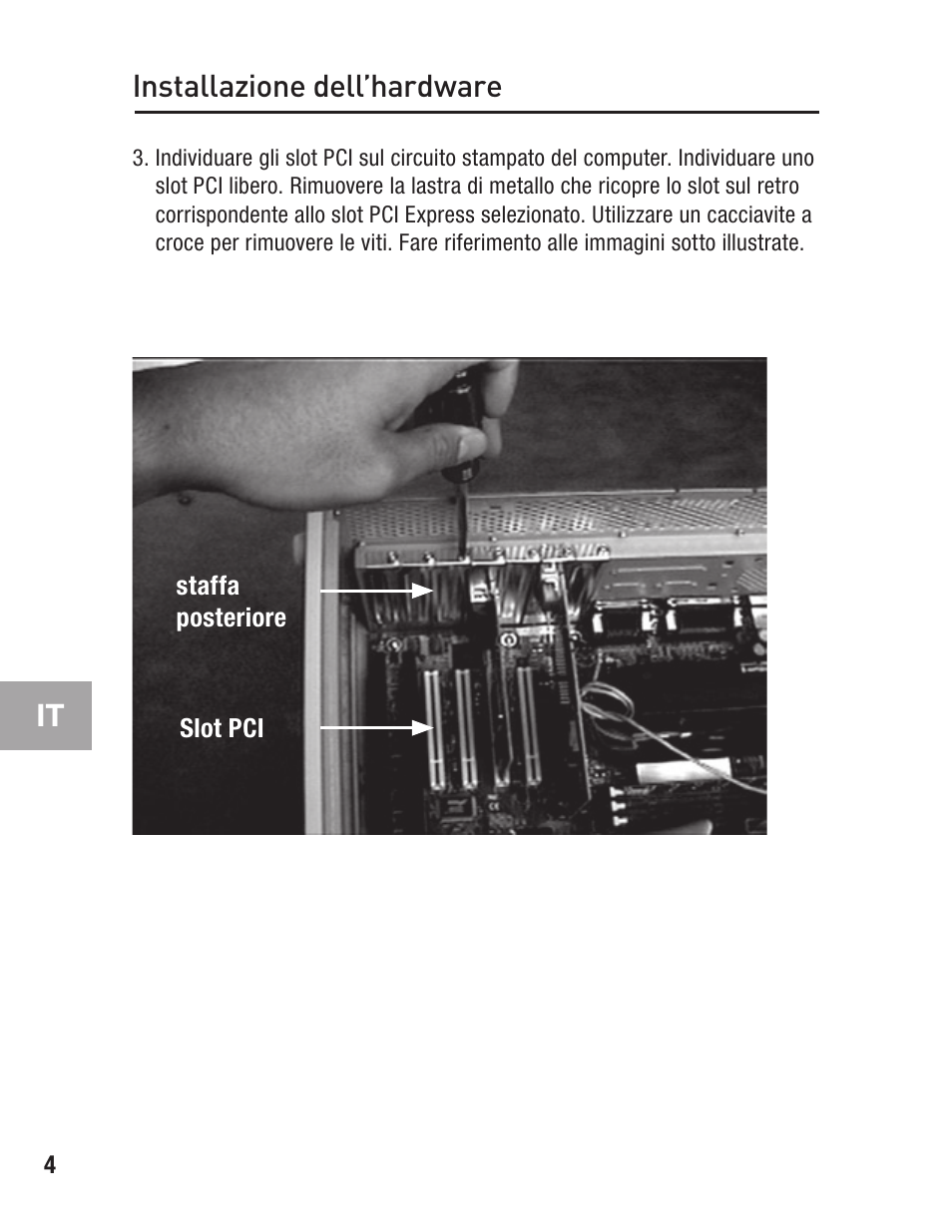 It installazione dell’hardware | Belkin F5U502 User Manual | Page 98 / 112