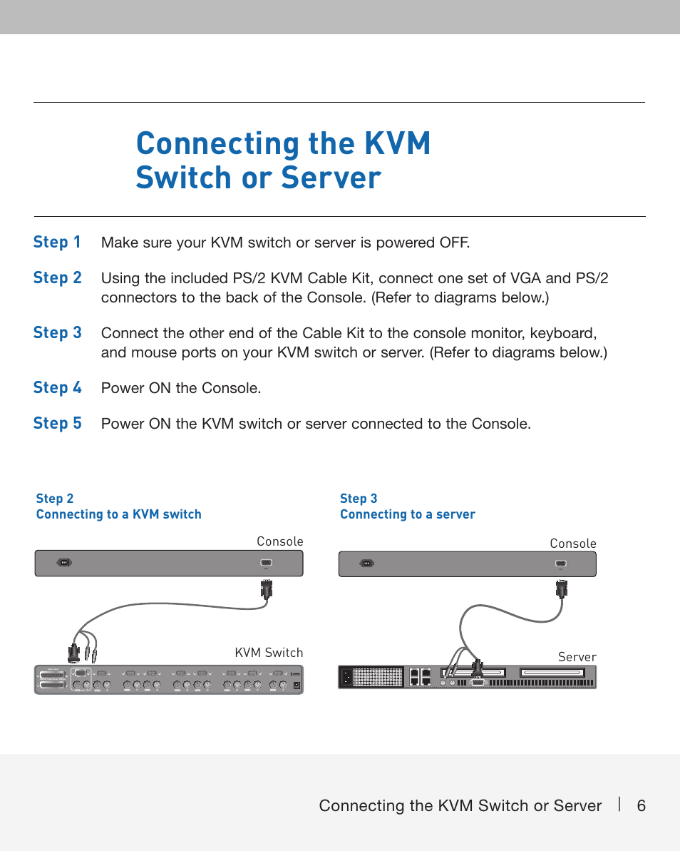 Connecting the kvm switch or server, Step 1, Step 2 | Step 3, Step 4, Step 5 | Belkin F1DC100P-SR User Manual | Page 6 / 10