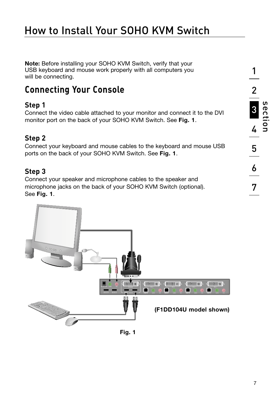 How to install your soho kvm switch, Connecting your console, Se ct io n | Step 1, Step 2, Step 3, Fig. 1, F1dd104u model shown) | Belkin F1DD102U User Manual | Page 10 / 20