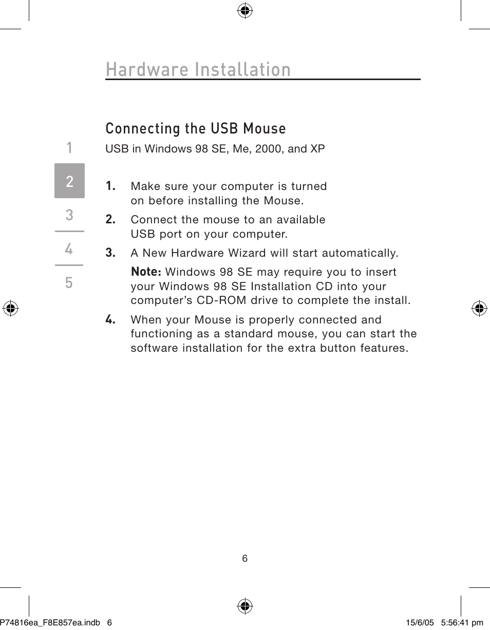 Hardware installation, Connecting the usb mouse | Belkin P74816EA User Manual | Page 10 / 88