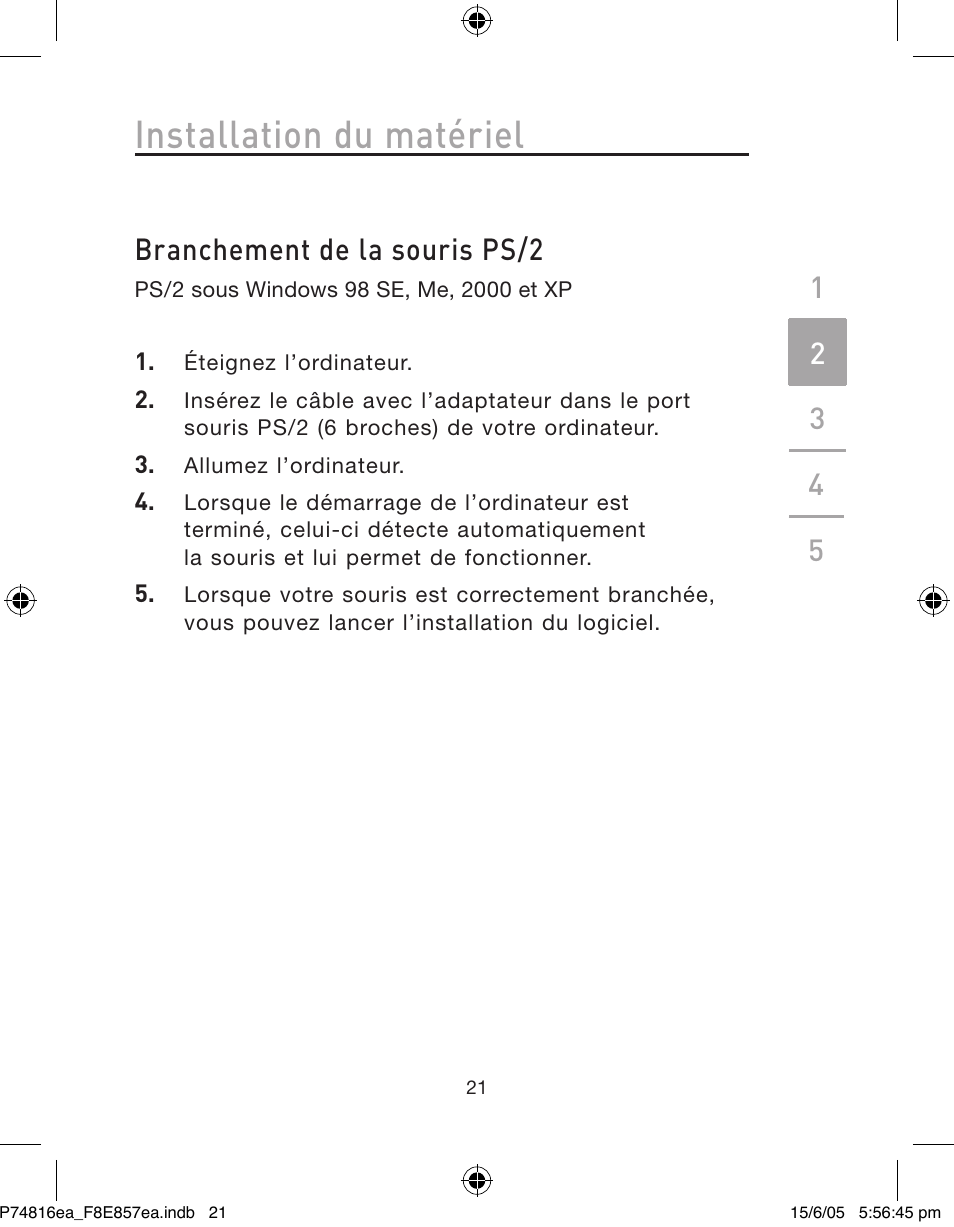 Installation du matériel, Branchement de la souris ps/2 | Belkin P74816EA User Manual | Page 25 / 88