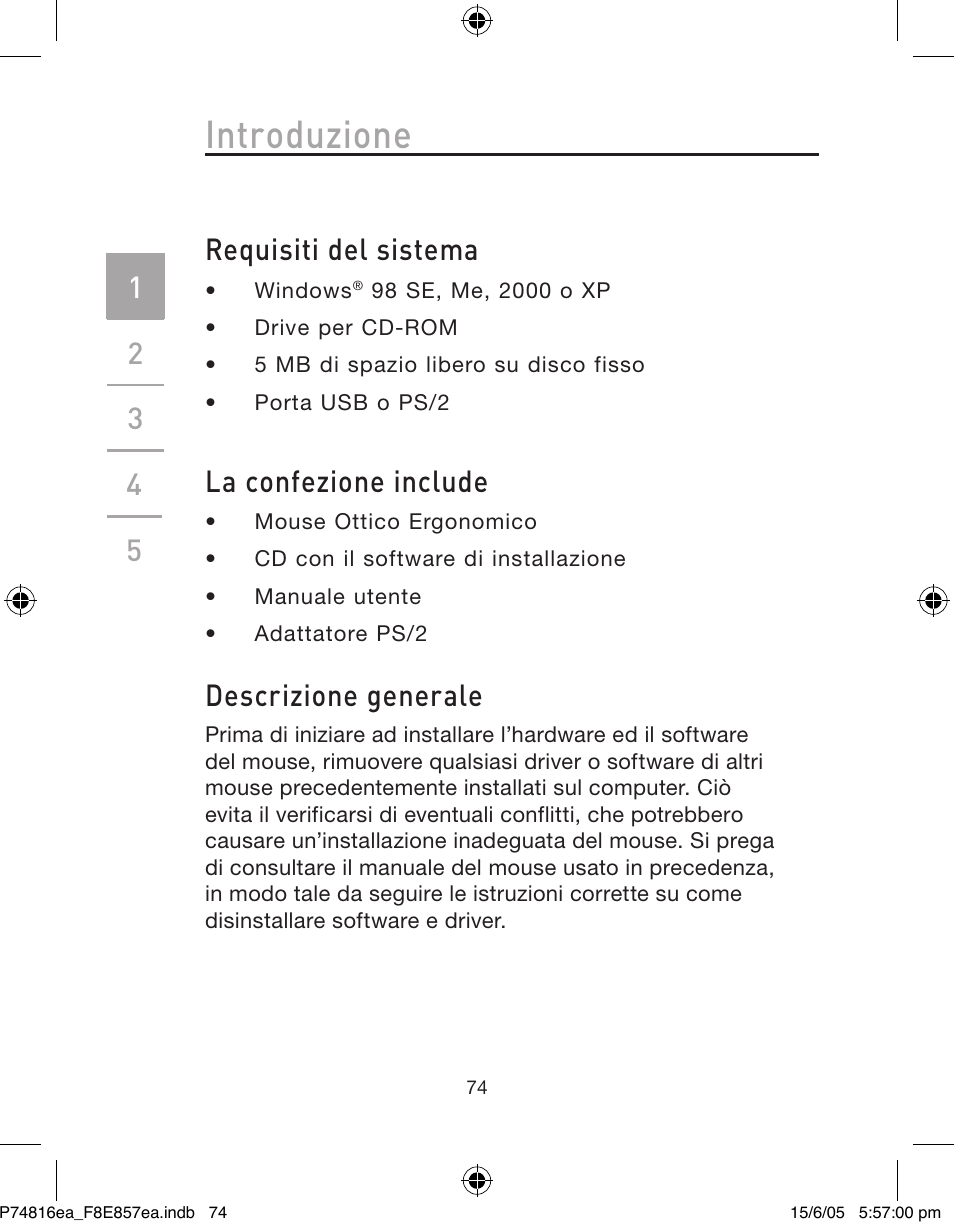 Introduzione, Requisiti del sistema, La confezione include | Descrizione generale | Belkin P74816EA User Manual | Page 78 / 88