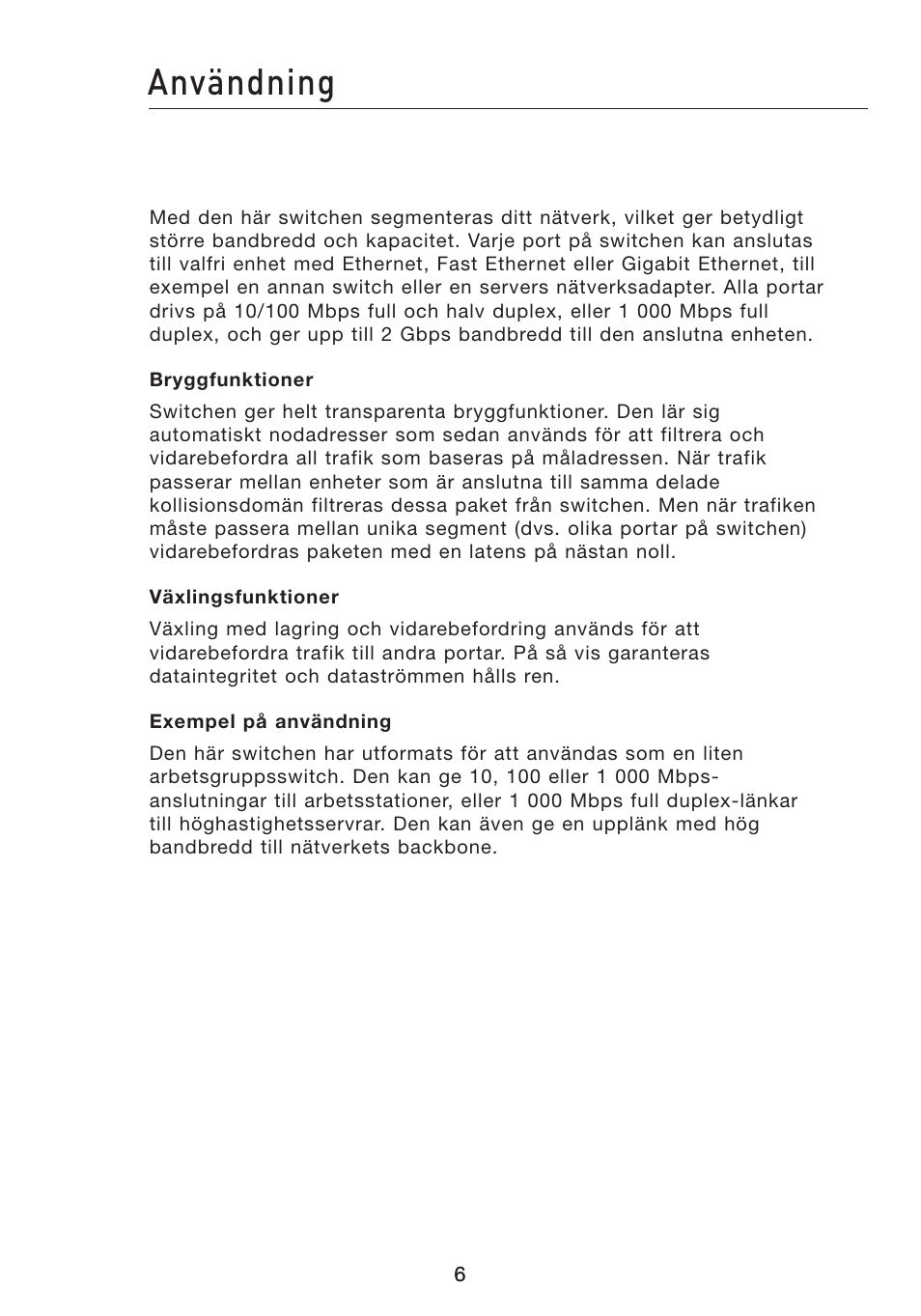 Användning | Belkin Gibagbit Switch F5D5141uk16 User Manual | Page 141 / 266