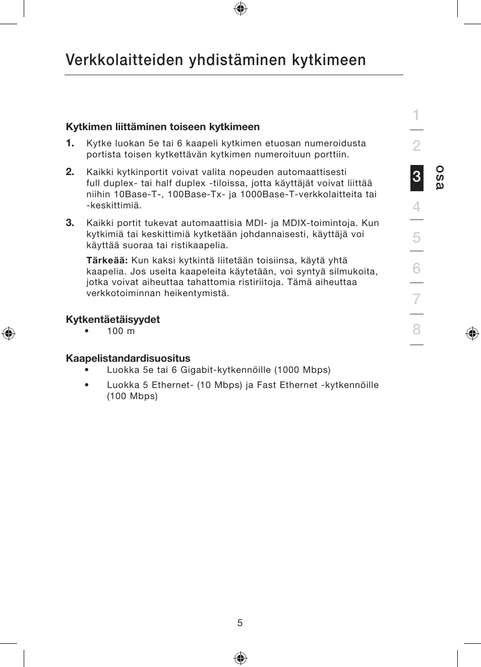 Verkkolaitteiden yhdistäminen kytkimeen, Os a | Belkin Gibagbit Switch F5D5141uk16 User Manual | Page 159 / 266