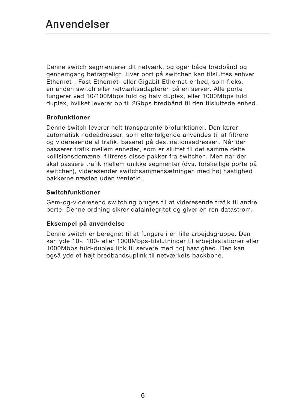 Anvendelser | Belkin Gibagbit Switch F5D5141uk16 User Manual | Page 179 / 266