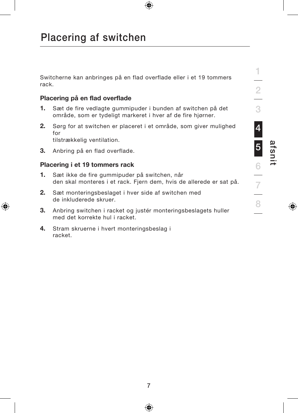 Placering af switchen, Afs n it | Belkin Gibagbit Switch F5D5141uk16 User Manual | Page 180 / 266