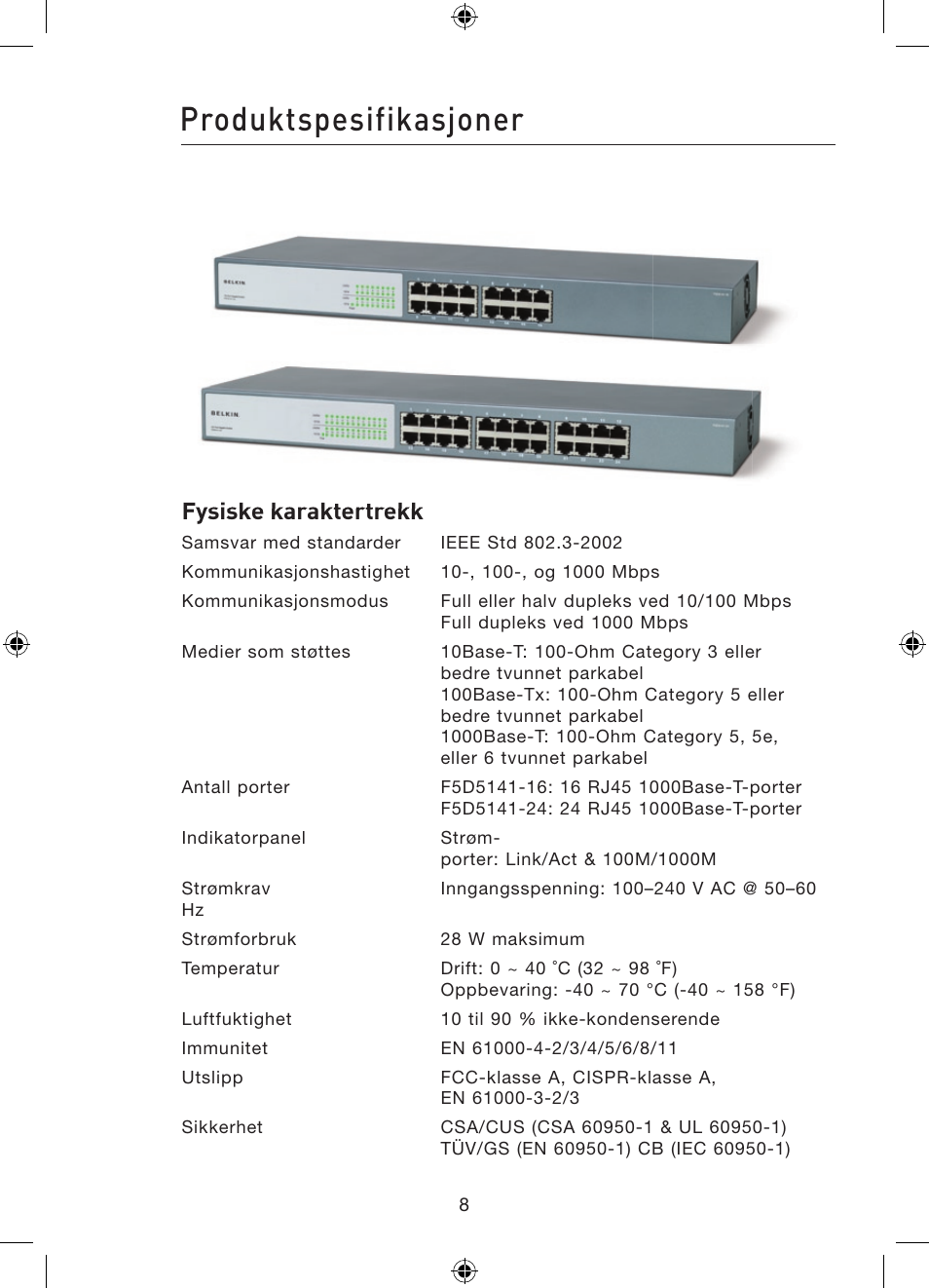 Produktspesifikasjoner, Fysiske karaktertrekk | Belkin Gibagbit Switch F5D5141uk16 User Manual | Page 200 / 266