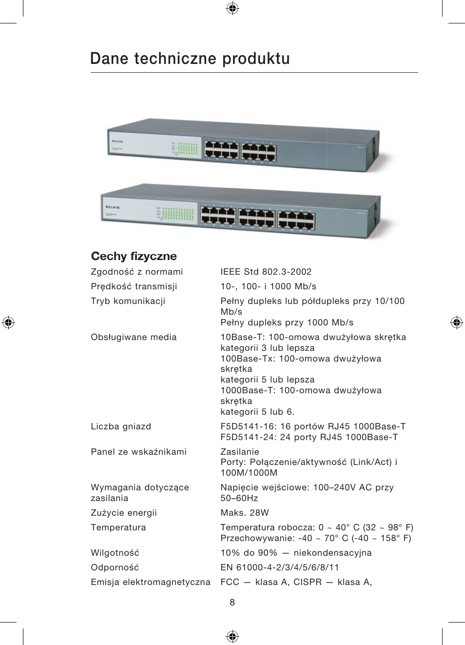 Dane techniczne produktu, Cechy fizyczne | Belkin Gibagbit Switch F5D5141uk16 User Manual | Page 219 / 266