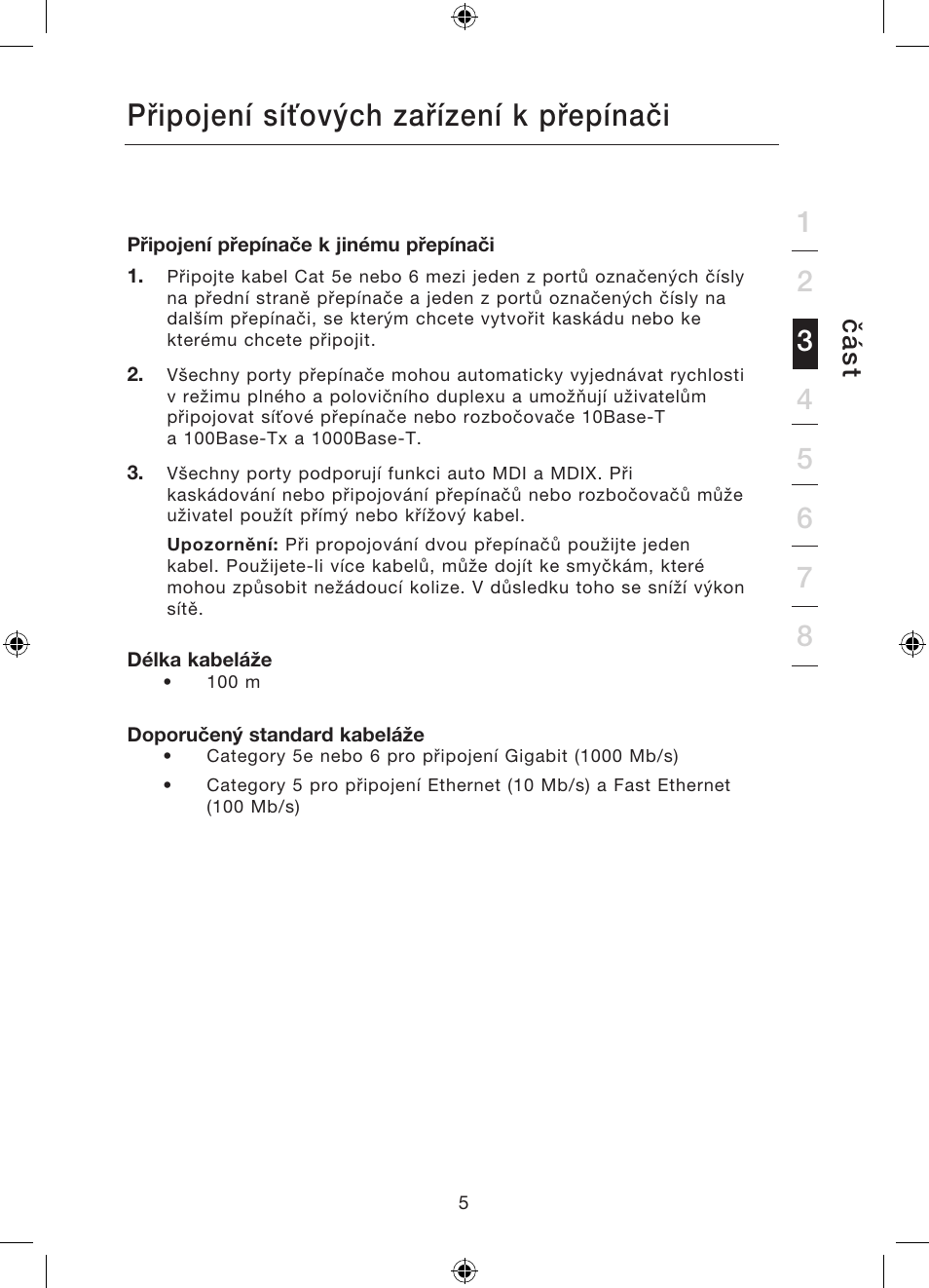 Připojení síťových zařízení k přepínači, Čá s t | Belkin Gibagbit Switch F5D5141uk16 User Manual | Page 235 / 266