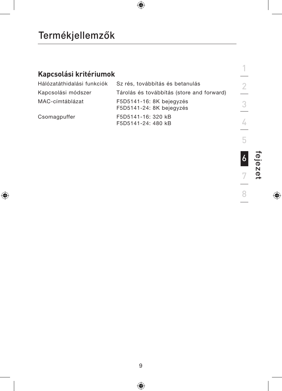 Termékjellemzők | Belkin Gibagbit Switch F5D5141uk16 User Manual | Page 258 / 266