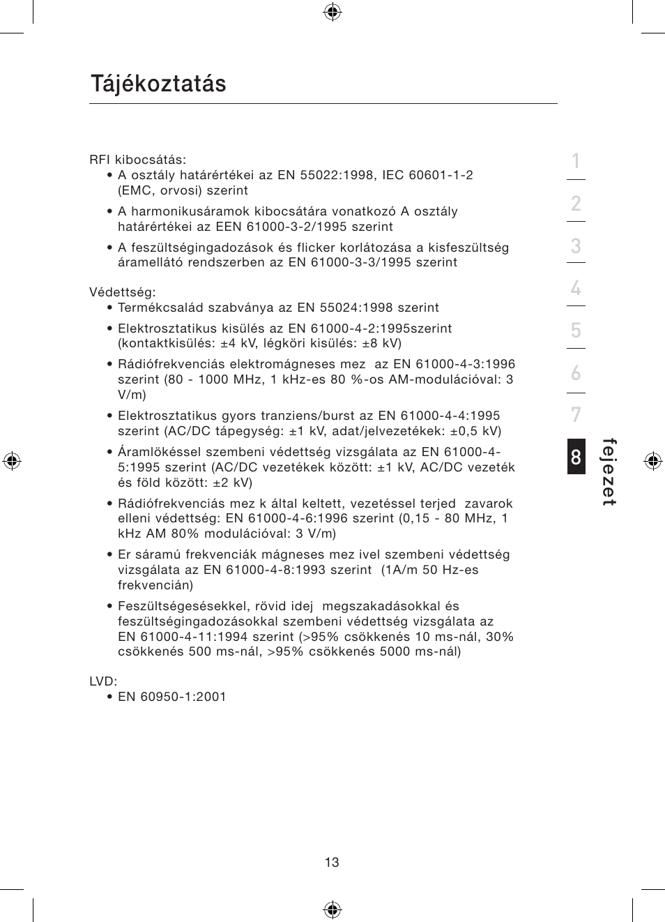 Tájékoztatás, Fe je ze t | Belkin Gibagbit Switch F5D5141uk16 User Manual | Page 262 / 266