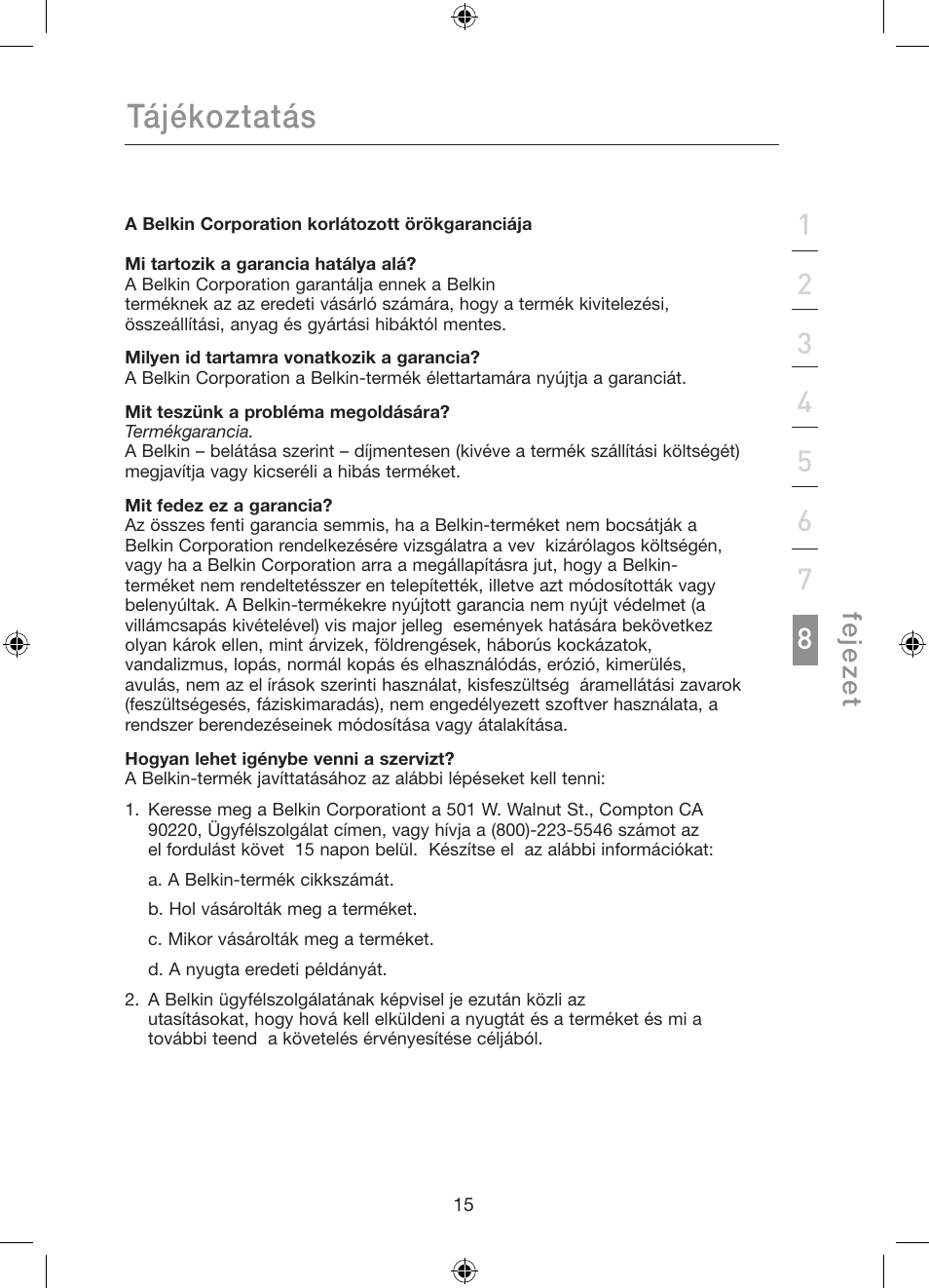 Tájékoztatás, Fe je ze t | Belkin Gibagbit Switch F5D5141uk16 User Manual | Page 264 / 266