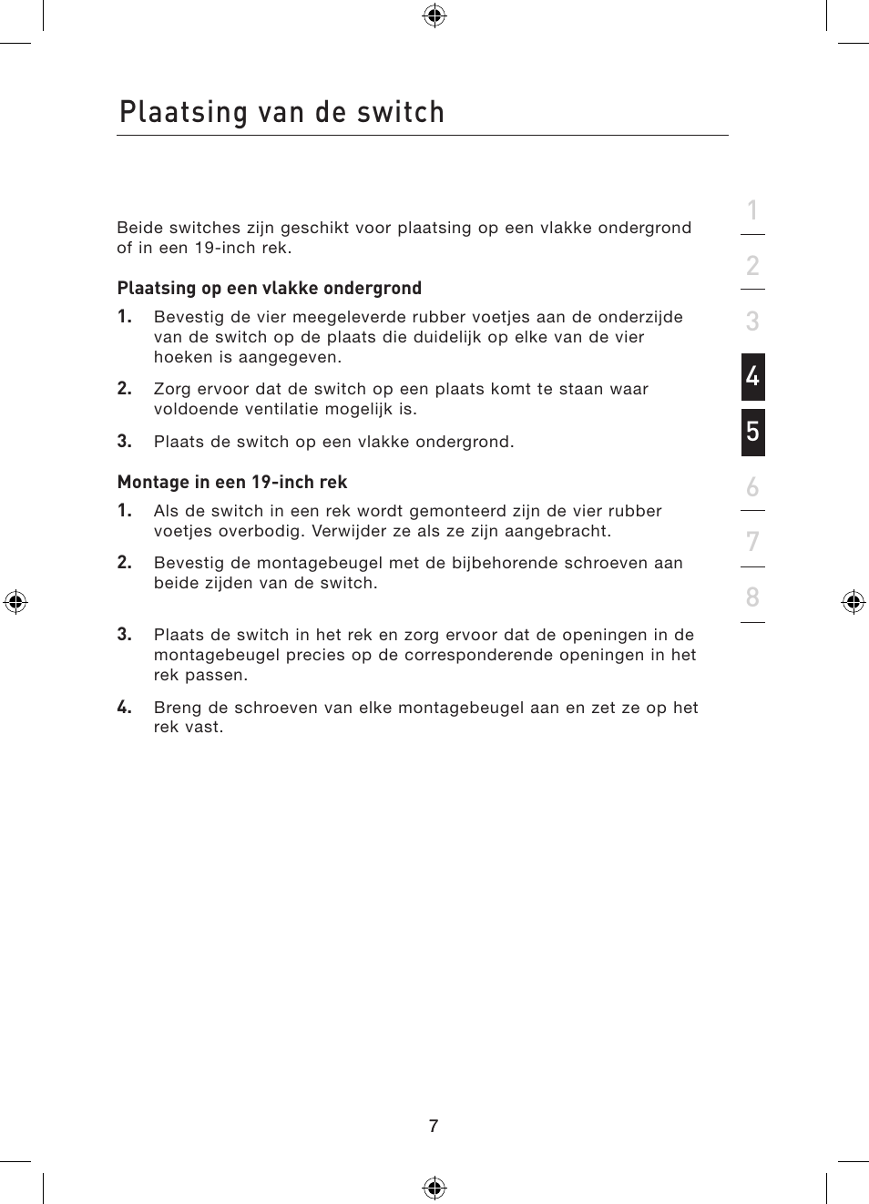 Plaatsing van de switch | Belkin Gibagbit Switch F5D5141uk16 User Manual | Page 66 / 266