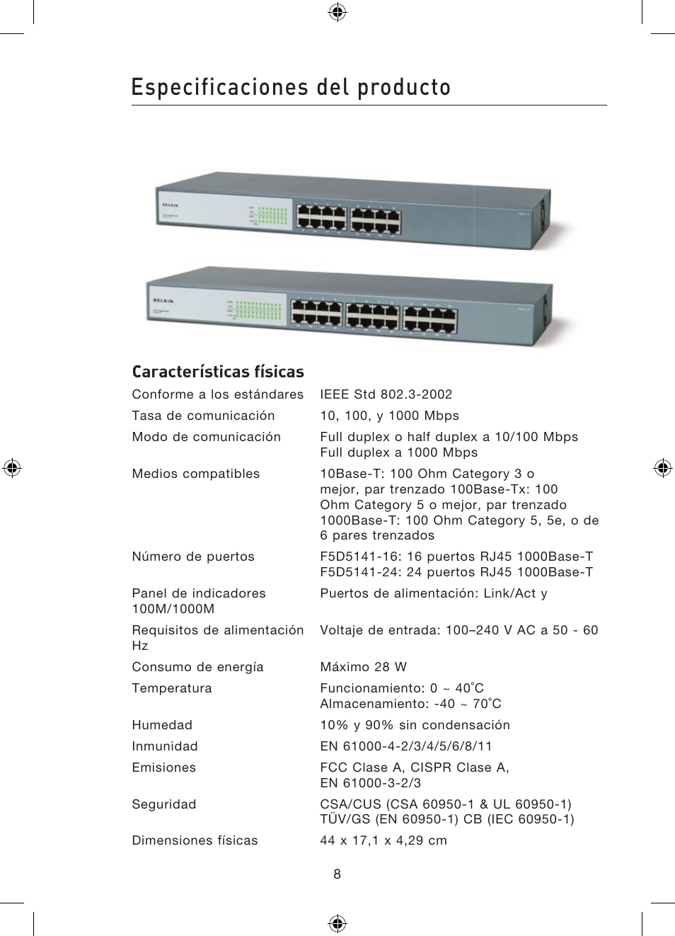 Especificaciones del producto, Características físicas | Belkin Gibagbit Switch F5D5141uk16 User Manual | Page 86 / 266