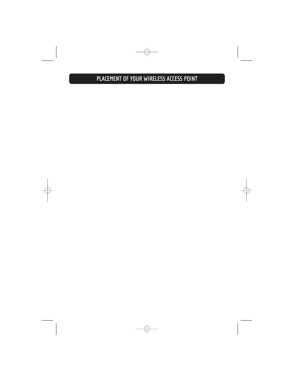 Placement of your wireless access point | Belkin F5D7130 User Manual | Page 9 / 36